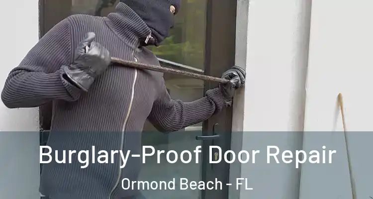  Burglary-Proof Door Repair Ormond Beach - FL