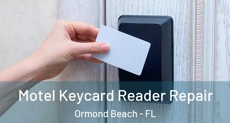  Motel Keycard Reader Repair Ormond Beach - FL