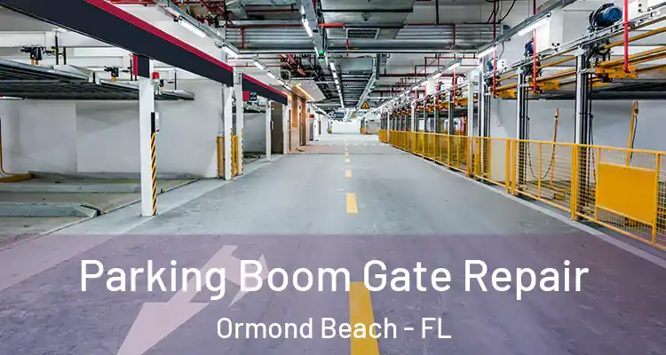  Parking Boom Gate Repair Ormond Beach - FL