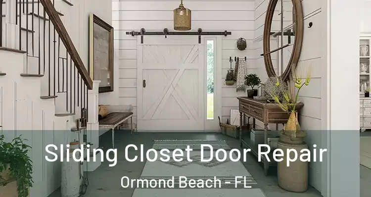  Sliding Closet Door Repair Ormond Beach - FL
